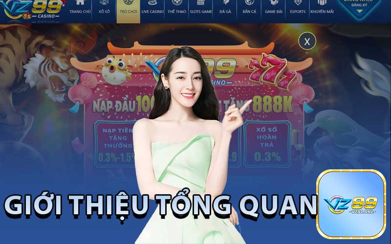 Giới Thiệu VZ99: Tổng Quan Về Hệ Thống Cá Cược
