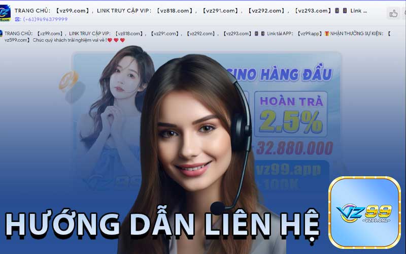 Hướng Dẫn Liên Hệ VZ99
