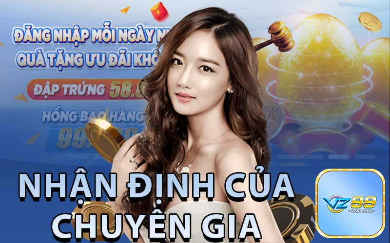 Nhận Định Của
Chuyên Gia
