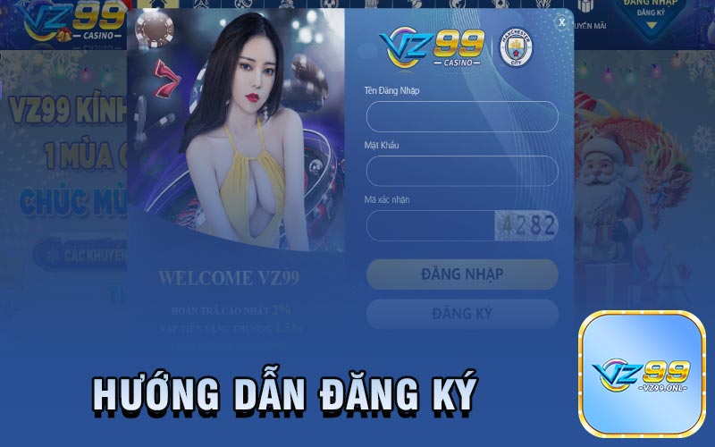 Hướng Dẫn Đăng Ký VZ99 Tài Khoản