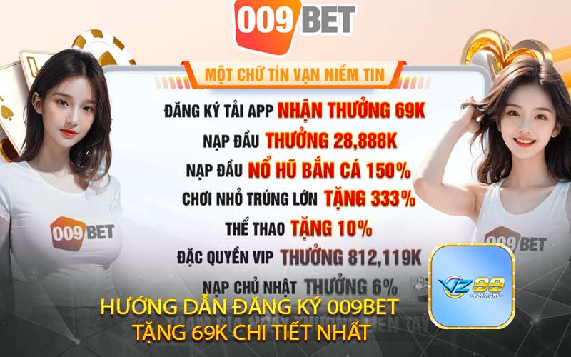 Hướng dẫn đăng ký 009bet tặng 69K chi tiết nhất