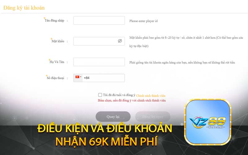 Điều kiện và điều khoản
nhận 69K miễn phí