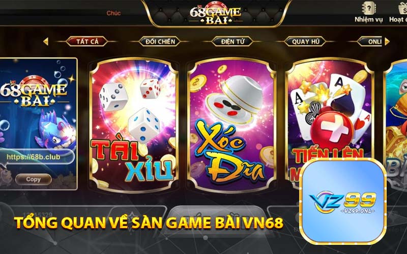 Tổng quan về sàn game bài Vn68