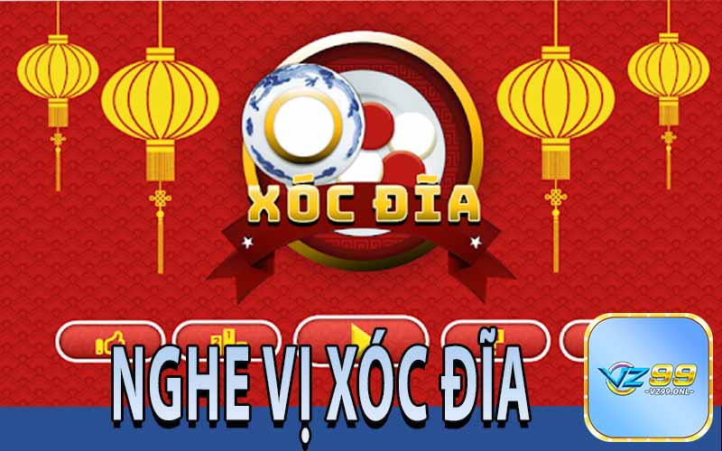 Nghe vị xóc đĩa