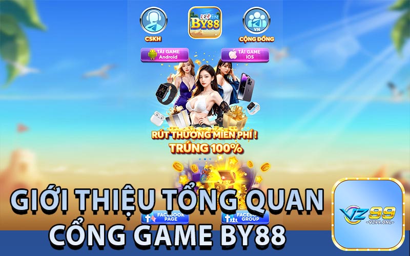 Tổng quan thông tin về cổng game BY88
